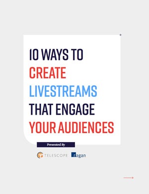 10 ways to create livestreams that engage your audiences