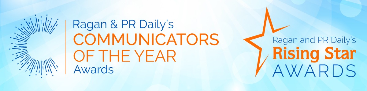 Ragan's and PR Daily's Communicators of the Year Awards and Rising Star Awards