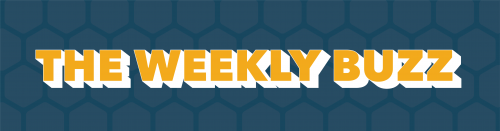 “The Weekly Buzz”