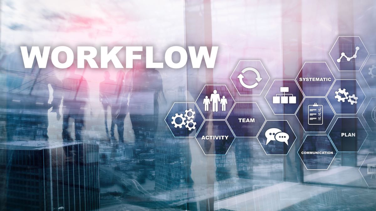 How to streamline your workflow