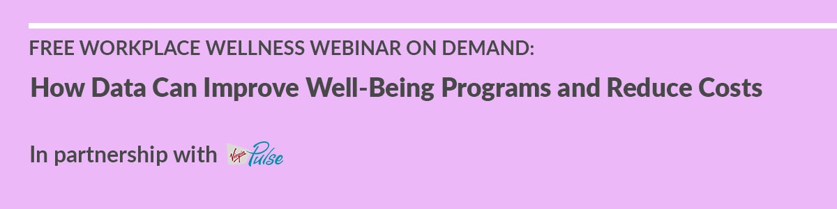 How Data Can Improve Well-Being Programs and Reduce Costs