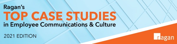 Ragan’s Top Case Studies in Employee Communications & Culture Guidebook