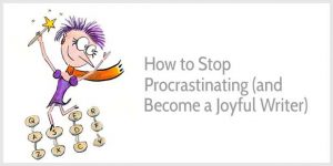 How to thwart procrastination and start writing freely