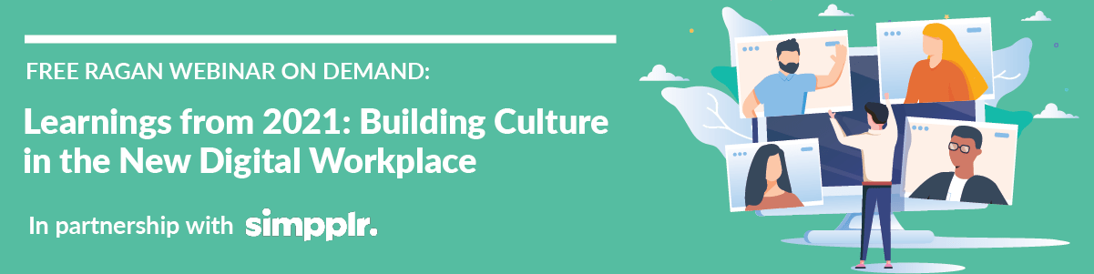 Learnings from 2021: Building Culture in the New Digital Workplace