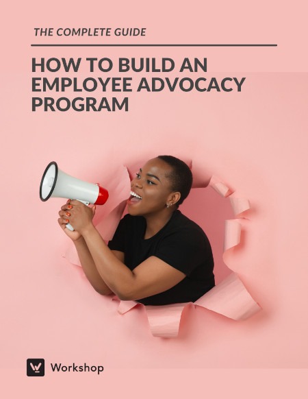 How to build an employee advocacy program