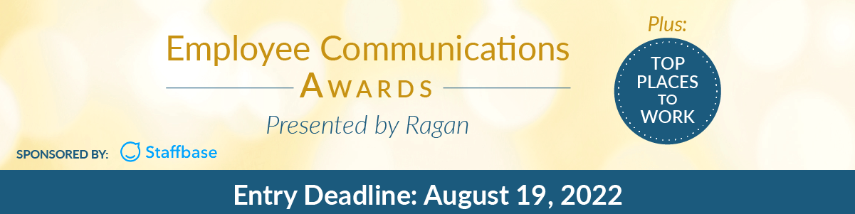 Employee Communications Awards present by Ragan | Plus Top Places to Work | Sponsored by staffbase