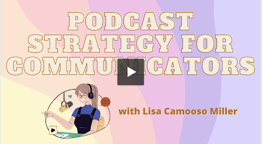 Podcast Strategy for Communicators