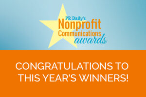 Announcing PR Daily’s 2022 Nonprofit Communications Awards winners