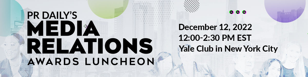 PR Daily's Media Relations Awards Luncheon | December 12, 2022 | 12:00 - 2:30 PM EST | Yale Club in New York City