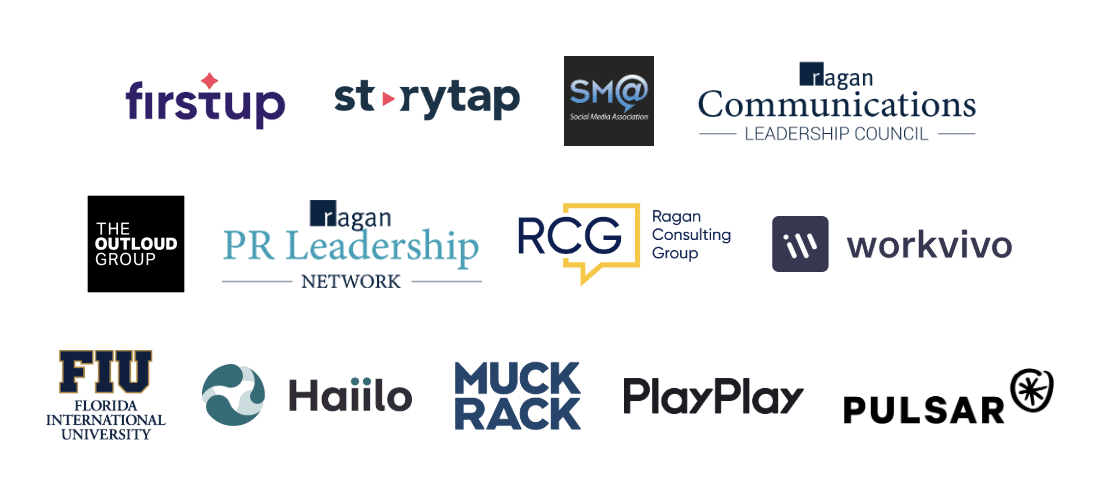 Firstup, Storytap, Social Media Association, Ragan Communications Leadership Council, The Outloud Group, Ragan PR Leadership Network, Ragan Consulting Group, Workvivo, Florida International University, Haiilo, Muck Rack, PlayPlay, Pulsar