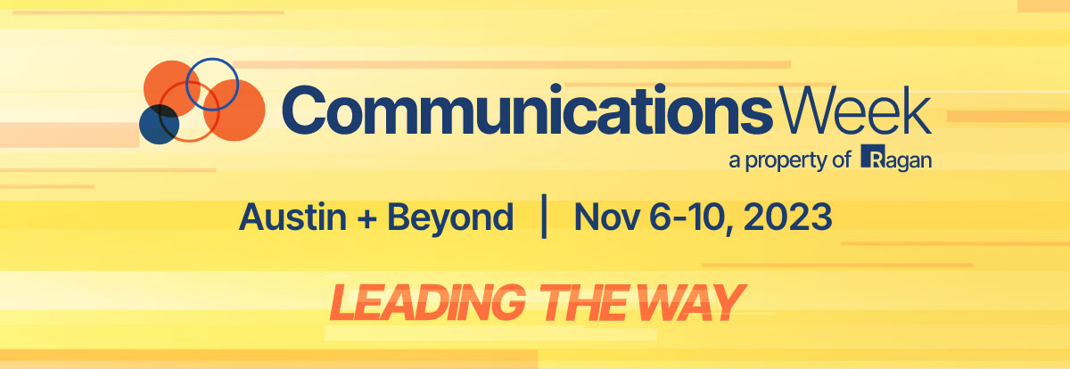 Comunications Week | Austin + Beyond | Nov 6-10, 2023 | Leading the Way