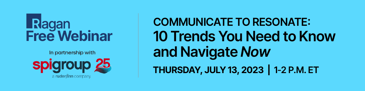 Presentation Handouts For: Y23FWSPI130723 -  COMMUNICATE TO RESONATE: 10 Trends You Need to Know and Navigate Now