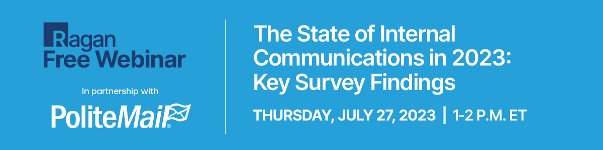 Presentation Handouts For: Y23FWPM27072023 -  The State of Internal Communications in 2023: Key Survey Findings