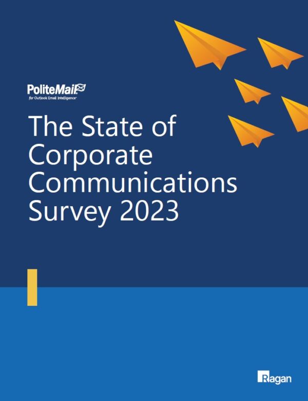 The State of Corporate Communications Survey 2023 from PoliteMail