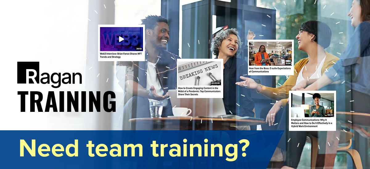 Ragan Training | Need team training?