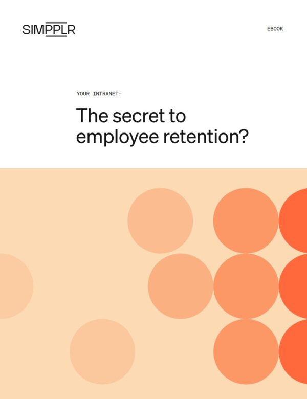 Your Intranet: The Secret to Employee Retention? from Simpplr