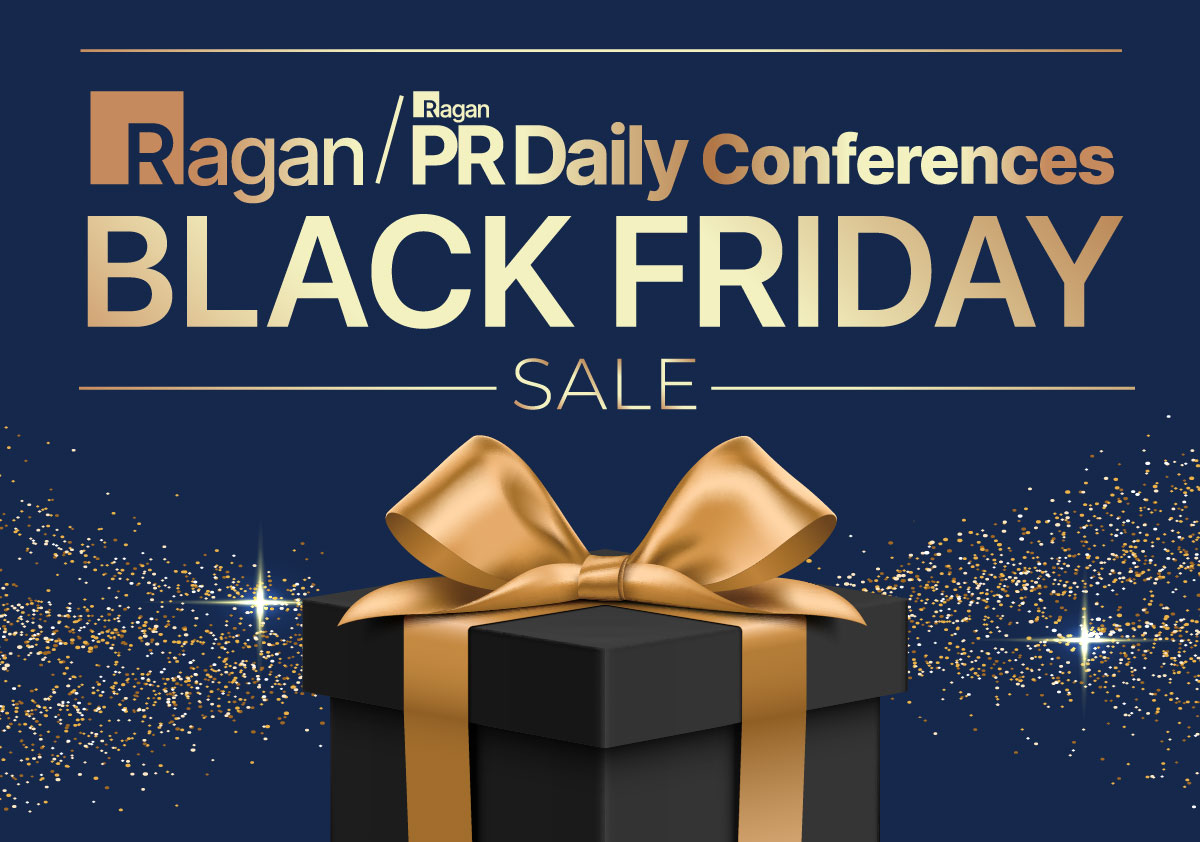 Ragan - PR Daily Conferences Black Friday Sale