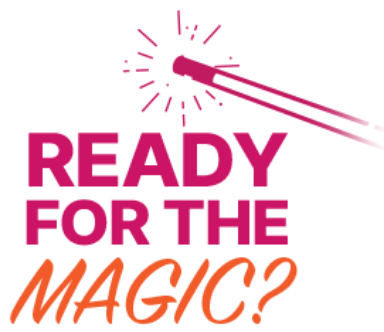 Ready for the Magic?