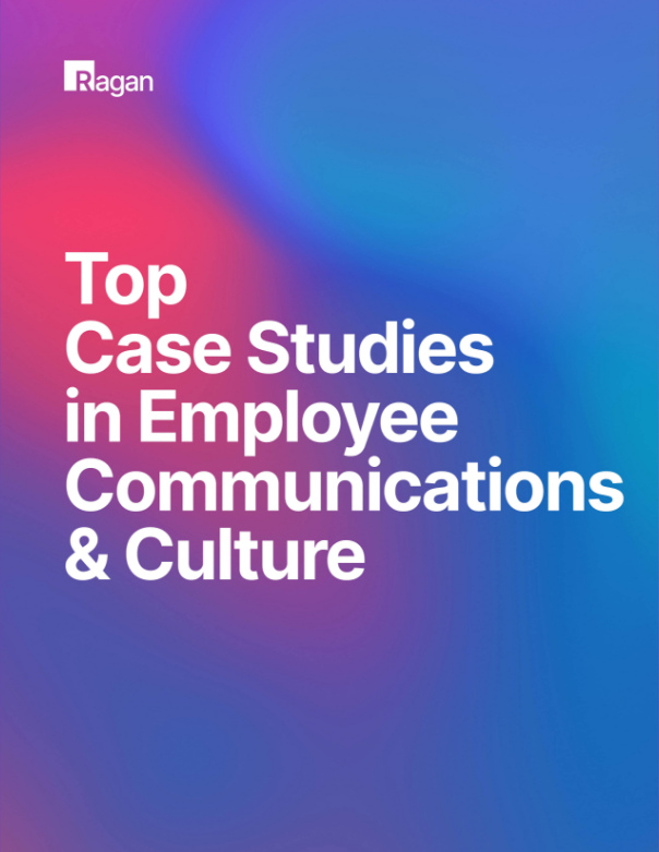 Ragan’s Top Case Studies in Employee Communications & Culture 2024