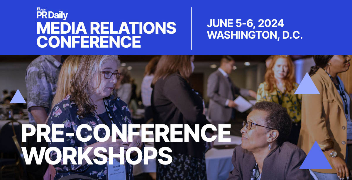 Ragan PR Daily | Media Relations Conference | June 5-6, 2024 | Pre-Conference Workshops