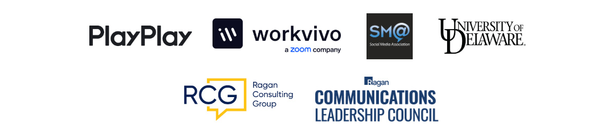 PlayPlay, Workvivo, Social Media Association, University of Delaware, Ragan Consulting Group, Ragan Communications Leadership Council