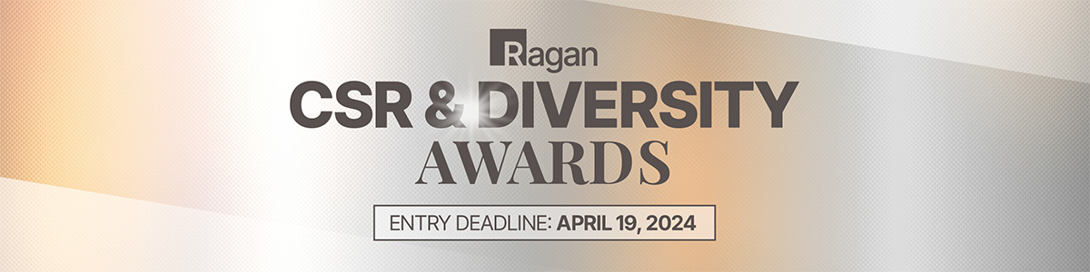 Ragan | CSR & Diversity Awards | Entry Deadline: April 19, 2024