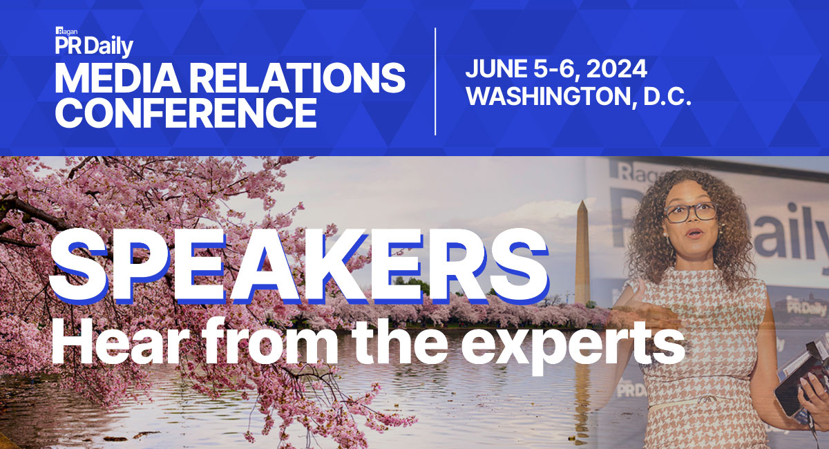 Ragan PR Daily | Media Relations Conference | June 5-6, 2024 | Speakers - Hear from the experts