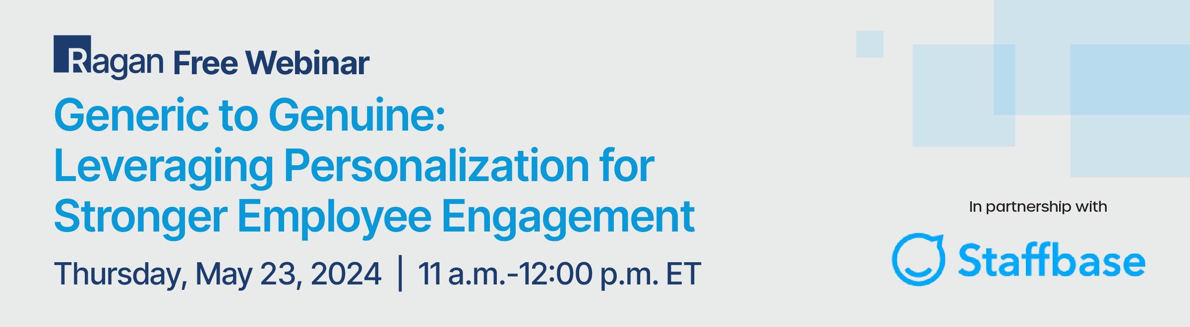 Presentation Handouts For: Y24STAFFBASE240523 - Generic to Genuine: Leveraging Personalization for Stronger Employee Engagement