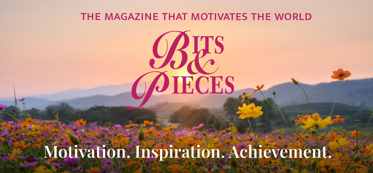 Bits & Pieces | Motivation. Insiration. Achievement.