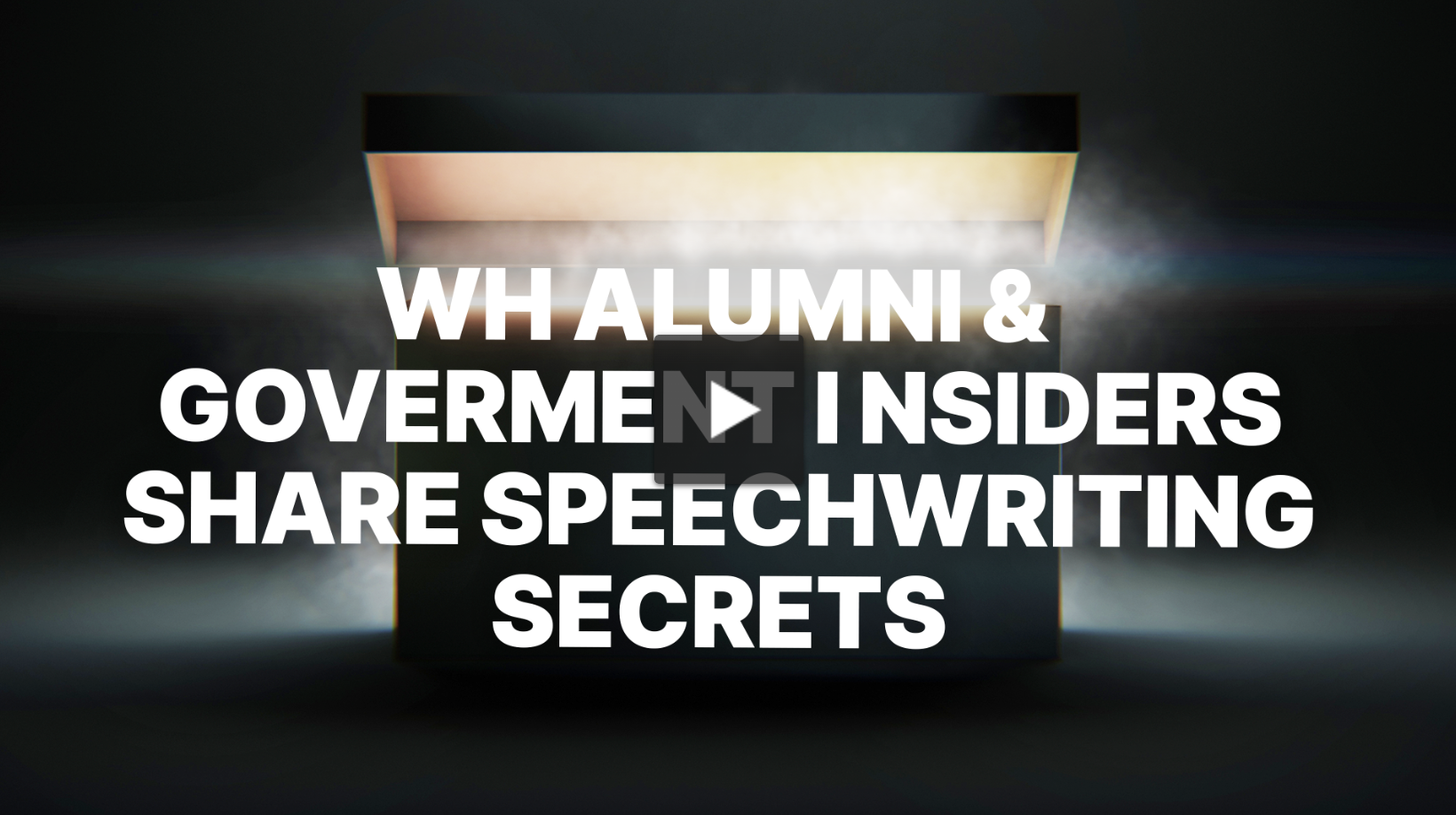 The Language of Leadership: WH Alumni and Gov Insiders Share Speechwriting Secrets 