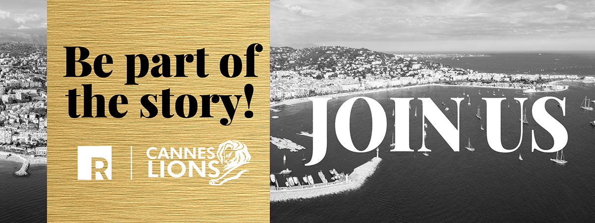 Ragan | Cannes Lions | Be part of the story! | Join Us