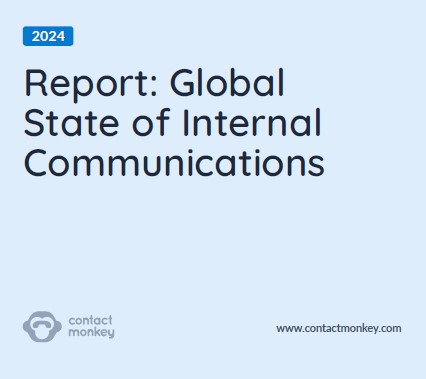 Global State of Internal Communications Report