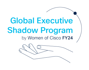 Cisco Global Executive Shadow Program