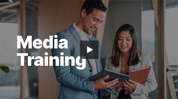 Media Training: Transforming Reluctant Execs into Stellar Spokespeople