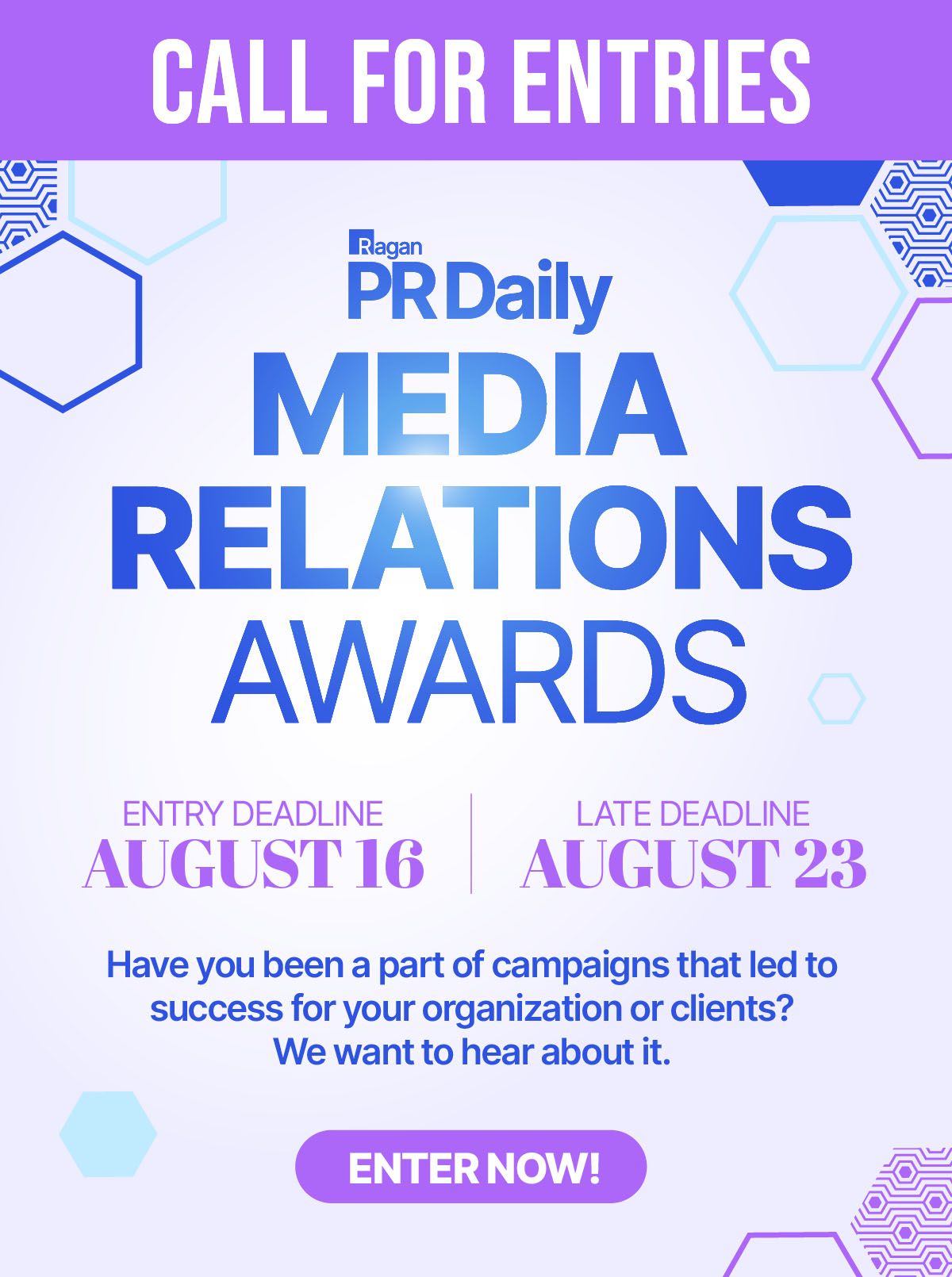 Ragan | Media Relations Awards | Entry Deadline: August 16, 2024 | Late Deadline: August 23, 2024 | Enter Now