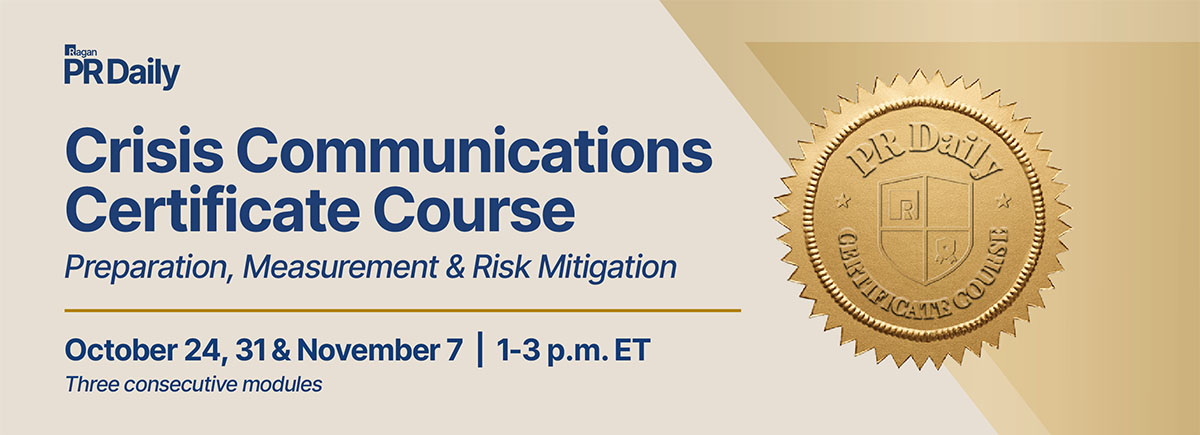 Ragan | PR Daily | Crisis Communications Certificate Course | October 24, 31 & November 7 • 1-3 p.m. ET