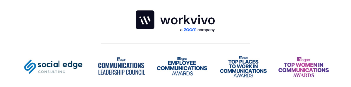 Workvivo, Social Edge, Ragan Communications Leadership Council, Employee Communications Leadership Awards, Top Places to Work in Communications, Top Women in Communications Awards