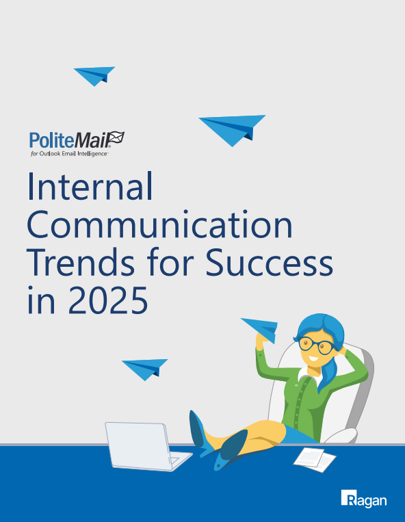 Internal Communications Trends for Success in 2025 – PoliteMail Survey Report