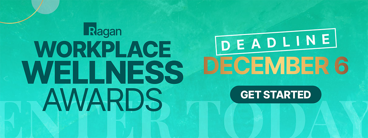 Ragan | Workplace Wellness Awards | Deadline: November 15