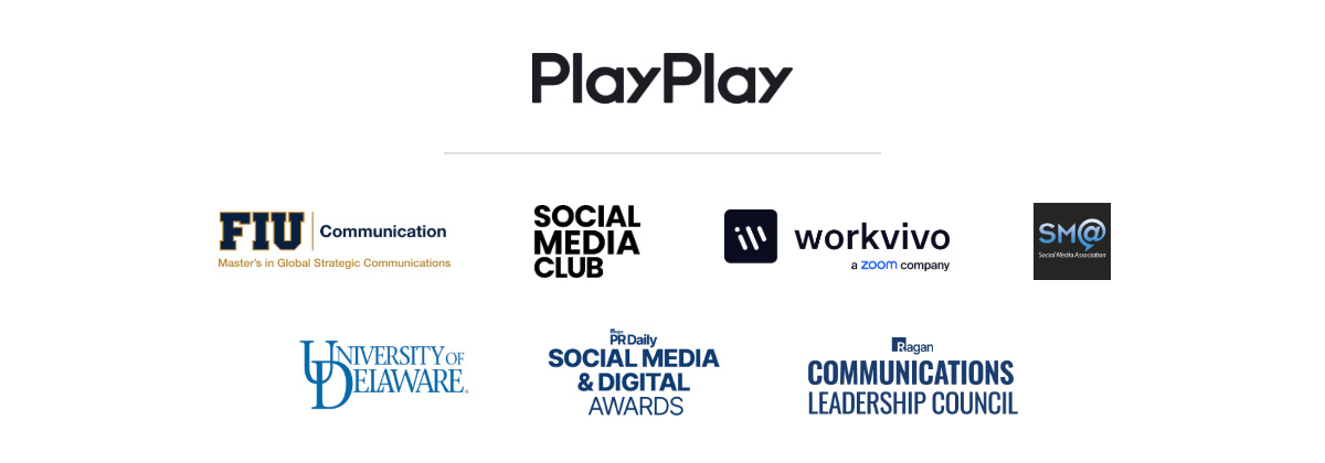 PlayPlay, FIU, Social Media Club, Workvivo, Social Media Association, University of Delaware, Social Media & Digital Awards, Ragan Communications Leadership Council