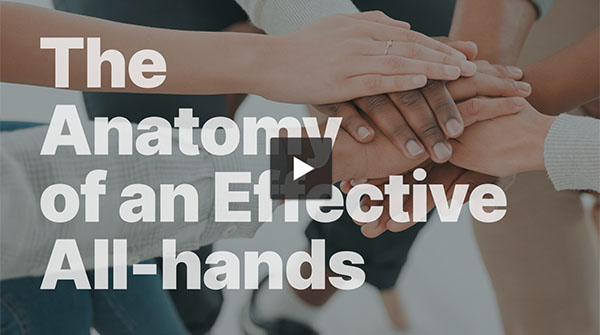 Anatomy of an Effective All-Hands—and the Data to Convince Execs It’s OK to Evolve