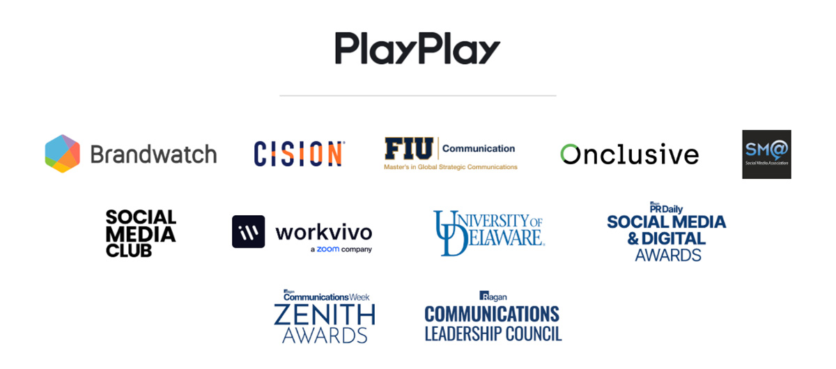 PlayPlay, Brandwatch, Cision, Florida International University, Onclusive, Social Media Association, Social Media Club, Workvivo, University of Delaware, Social Media & Digital Awards, Zenith Awards, Ragan Communications Leadership Council