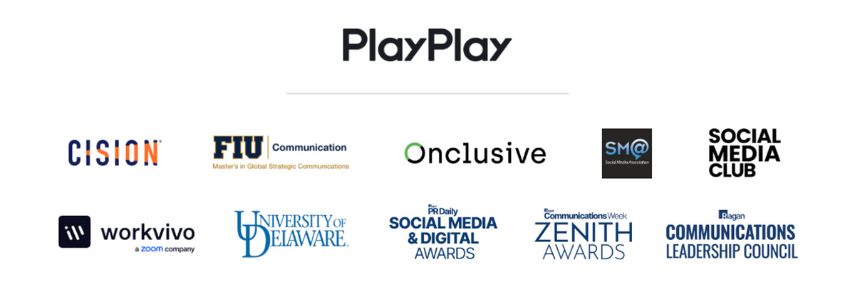 PlayPlay, Cision, Florida International University, Onclusive, Social Media Association, Social Media Club, Workvivo, University of Delaware, Social Media & Digital Awards, Zenith Awards, Ragan Communications Leadership Council